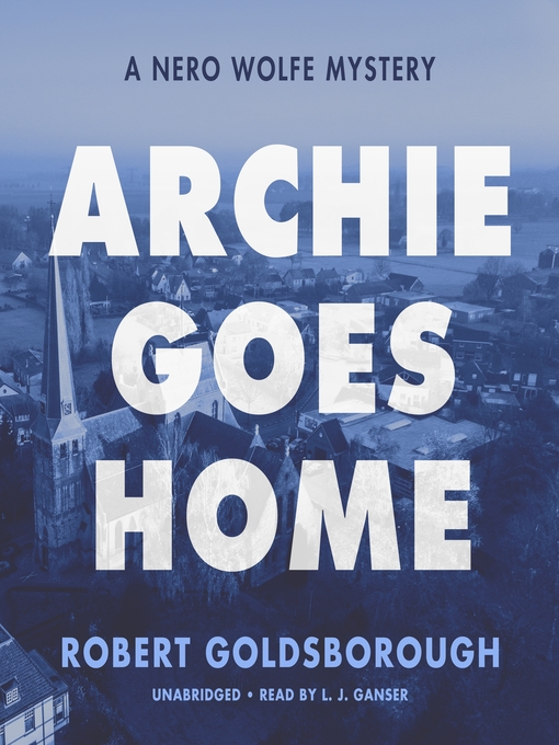 Title details for Archie Goes Home by Robert Goldsborough - Available